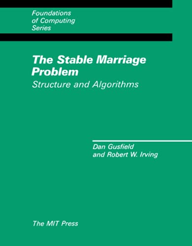 The Stable Marriage Problem: Structure and Algorithms (Foundations of Computing) von MIT Press
