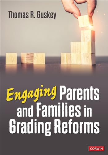 Engaging Parents and Families in Grading Reforms von Corwin