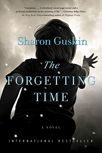 Forgetting Time: A Novel von Flatiron Books