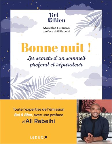 Bonne nuit !: Les secrets d'un sommeil profond et réparateur von LEDUC
