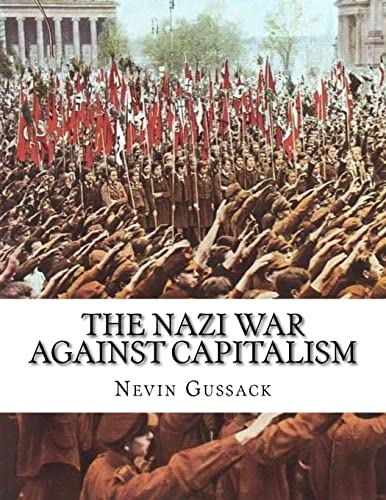 The Nazi War Against Capitalism von Createspace Independent Publishing Platform