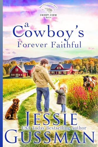 A Cowboy's Forever Faithful (Sweet View Ranch Western Christian Cowboy Romance, Band 1)