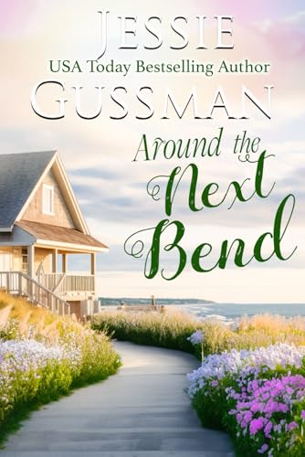 Around the Next Bend (Raspberry Ridge Sweet Beach Romance Book 4) von Independently published