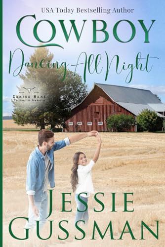 Cowboy Dancing All Night Large Print Edition Cowboy Dancing All Night Large Print Edition von Jessie Gussman