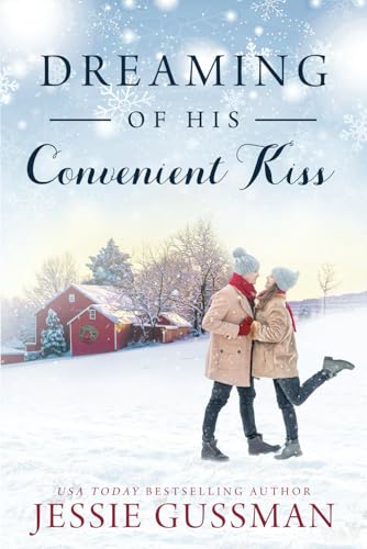 Dreaming of His Convenient Kiss (Cowboy Mountain Christmas, Band 2) von Independently published