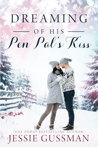 Dreaming of His Pen Pal's Kiss (Cowboy Mountain Christmas, Band 6) von Independently published