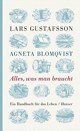Alles, was man braucht: Ein Handbuch für das Leben