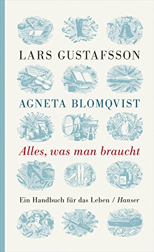 Alles, was man braucht: Ein Handbuch für das Leben