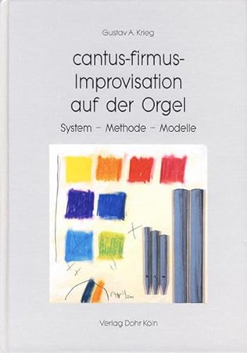 cantus-firmus-Improvisation auf der Orgel: System - Methode - Modelle