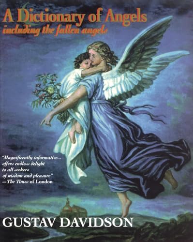 Dictionary of Angels: Including the Fallen Angels