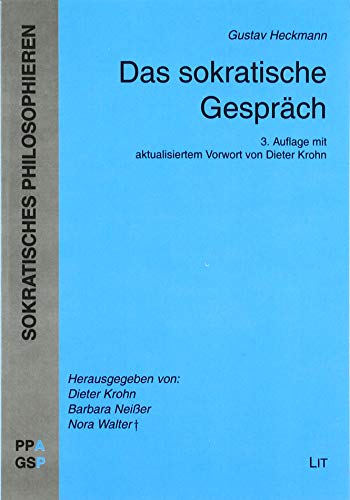 Das sokratische Gespräch: Mit einem aktualisierten Vorwort von Dieter Krohn von Lit Verlag