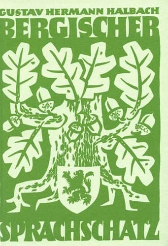 Bergischer Sprachschatz: Volkskundliches plattdeutsches Remscheider Wörterbuch Bergischer Sprachschatz: Volkskundliches plattdeutsches Remscheider Wörterbuch von Bergischer Verlag