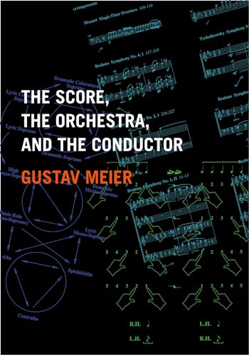 The Score, the Orchestra, and the Conductor (Europe and the International Order) von Oxford University Press, USA