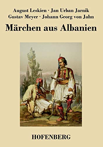 Märchen aus Albanien von Hofenberg