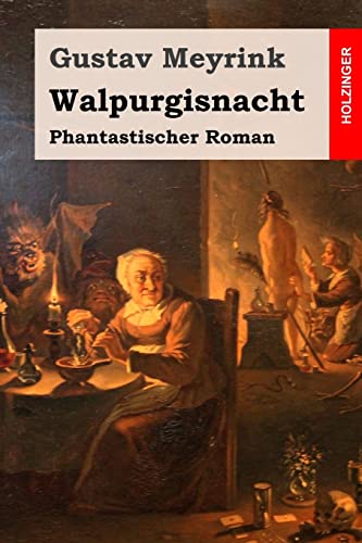 Walpurgisnacht: Phantastischer Roman Walpurgisnacht: Phantastischer Roman von CREATESPACE