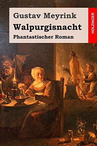 Walpurgisnacht: Phantastischer Roman