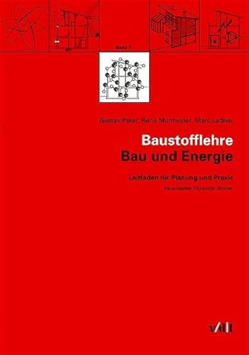 Baustofflehre: Bau und Energie. Leitfaden für Planung und Praxis