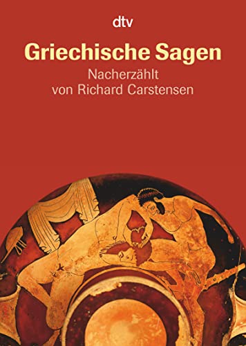 Griechische Sagen: Die schönsten Sagen des klassischen Altertums von Gustav Schwab (Antike Sagen-Serie, Band 2) von dtv Verlagsgesellschaft