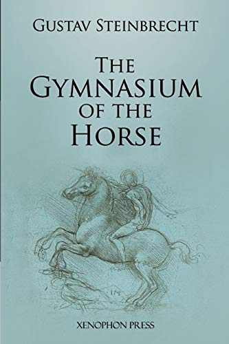 Gymnasium of the Horse: Fully footnoted and annotated edition. von Xenophon Press LLC