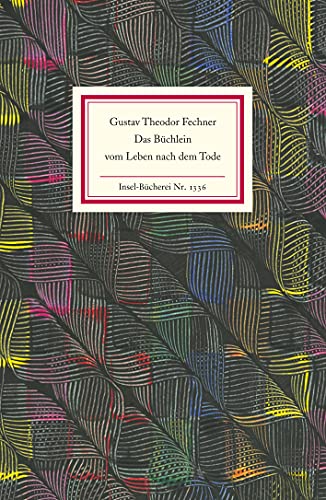 Das Büchlein vom Leben nach dem Tode: Mit einem Nachwort von Thomas Macho (Insel-Bücherei) von Insel Verlag GmbH