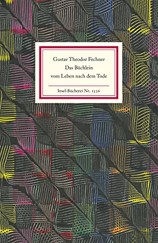 Das Büchlein vom Leben nach dem Tode: Mit einem Nachwort von Thomas Macho (Insel-Bücherei) von Insel Verlag