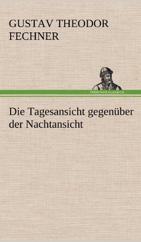 Die Tagesansicht gegenüber der Nachtansicht Die Tagesansicht gegenüber der Nachtansicht von TREDITION CLASSICS