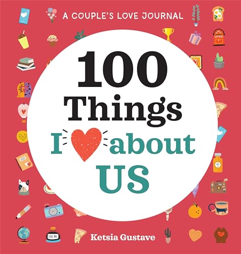 A Couple's Love Journal: 100 Things I Love About Us (100 Things I Love About You Journal) von Rockridge Press