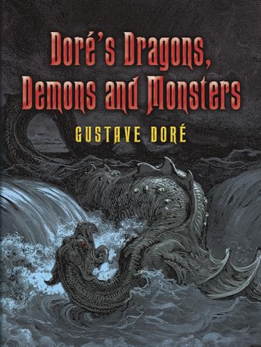 Dore's Dragons, Demons and Monsters (Dover Pictorial Archives) (Dover Pictorial Archive Series) von Dover Publications