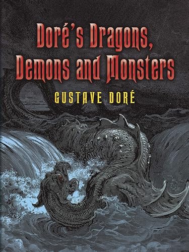 Dore's Dragons, Demons And Monsters (Dover Pictorial Archive Series)