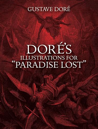 Dore's Illustrations for "Paradise Lost" (Dover Pictorial Archive Series)