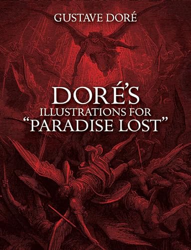 Dore's Illustrations for "Paradise Lost" (Dover Pictorial Archives) (Dover Pictorial Archive Series)