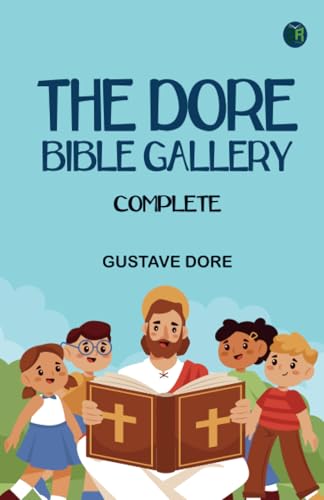 The Dore Bible Gallery Complete von Zinc Read
