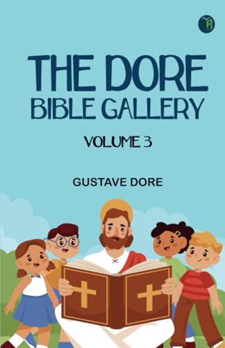 The Doré Bible Gallery Volume 3 von Zinc Read