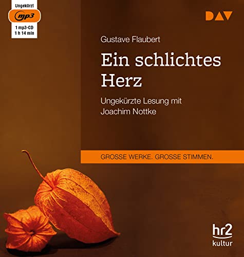 Ein schlichtes Herz: Ungekürzte Lesung mit Joachim Nottke (1 mp3-CD) von Der Audio Verlag, Dav