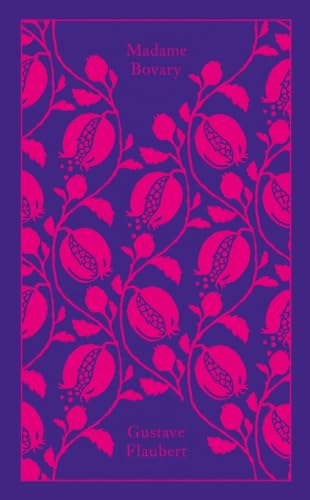 Madame Bovary: Provincial Lives (Penguin Clothbound Classics)