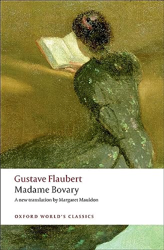 Madame Bovary, English edition: Provincial Manners (Oxford World’s Classics)