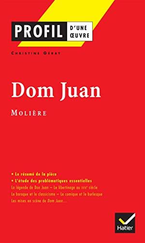 Profil d'une oeuvre: Dom Juan