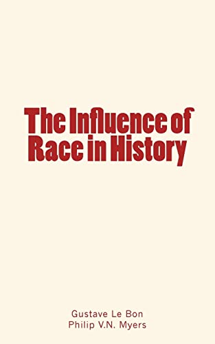 The Influence of Race in History von LM Publishers