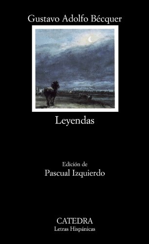 Leyendas (Letras Hispánicas) von Ediciones Cátedra