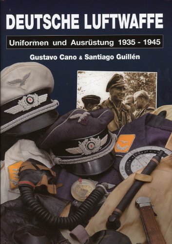 Deutsche Luftwaffe: Uniformen und Ausrüstung 1935 - 1945