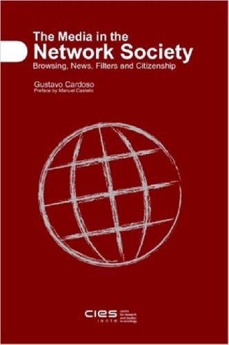 The Media in the Network Society: Browsing, News, Filters and Citizenship von Lulu.com