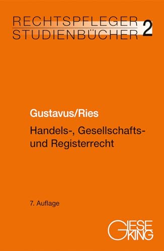 Handels-, Gesellschafts- und Registerrecht (Rechtspfleger-Studienbücher) von Gieseking, E u. W