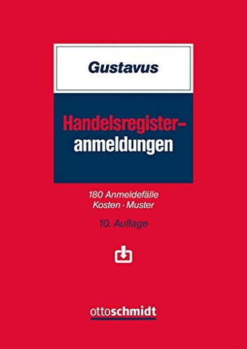 Handelsregister-Anmeldungen: 180 Anmeldefälle – Kosten – Muster
