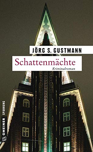 Schattenmächte: Kriminalroman (Kriminalromane im GMEINER-Verlag)