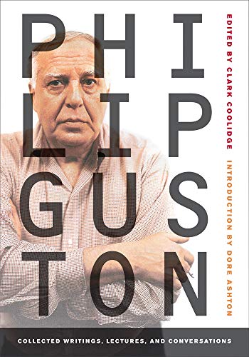 Philip Guston: Collected Writings, Lectures, and Conversations (The Documents of Twentieth-Century Art) von University of California Press