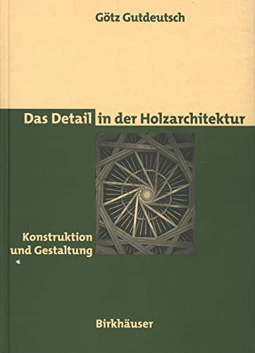 Das Detail in der Holzarchitektur