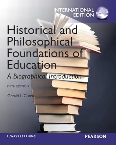 Historical and Philosophical Foundations of Education: A Biographical Introduction: International Edition von Pearson