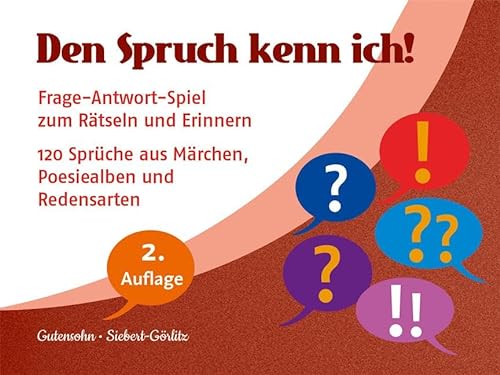 Den Spruch kenn ich!: Frage-Antwort-Spiel zum Rätseln und Erinnern von Reinhardt Ernst