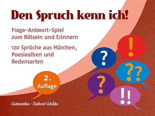 Den Spruch kenn ich!: Frage-Antwort-Spiel zum Rätseln und Erinnern von ERNST REINHARDT VERLAG