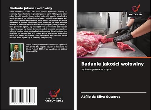 Badanie jako¿ci wo¿owiny: Wp¿yw dojrzewania mi¿sa von Wydawnictwo Nasza Wiedza